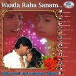 Wada Raha Sanam - Bollywood Instrumental Music - Manohari Song Download